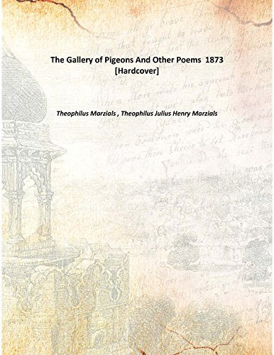 The Gallery of Pigeons And Other Poems 1873 Books