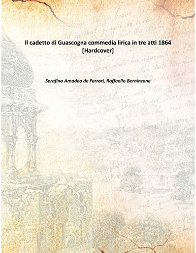 Il cadetto di Guascogna commedia lirica in tre atti 1864 Books