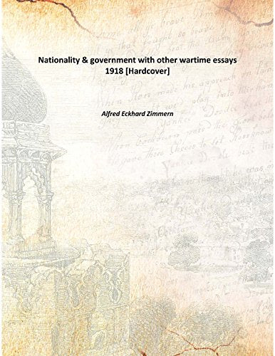 Nationality and government, with other wartime essays 1918 Books