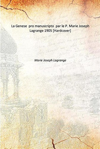 La Genese pro manuscripto par le P. Marie Joseph Lagrange 1905 Books