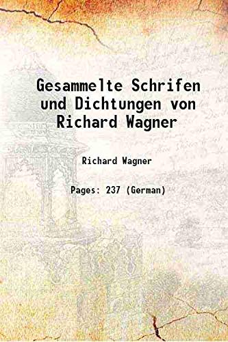 Gesammelte Schrifen und Dichtungen von Richard Wagner 1872 Books
