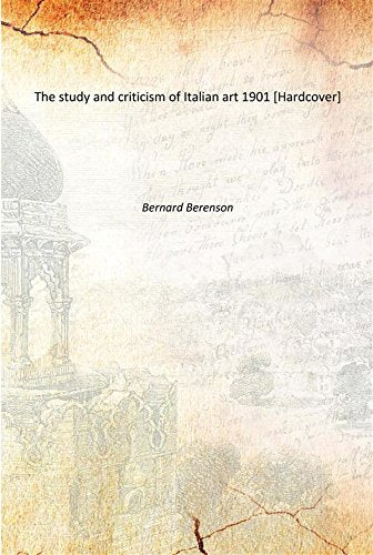 The study and criticism of Italian art 1901 Books