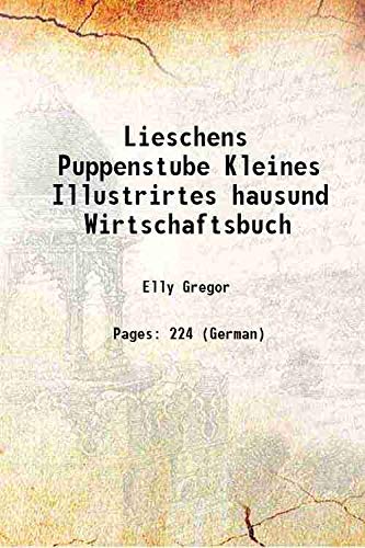 Lieschens Puppenstube Kleines Illustrirtes hausund Wirtschaftsbuch 1884 Books
