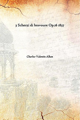3 Scherzi di bravoure Op.16 1837 Books