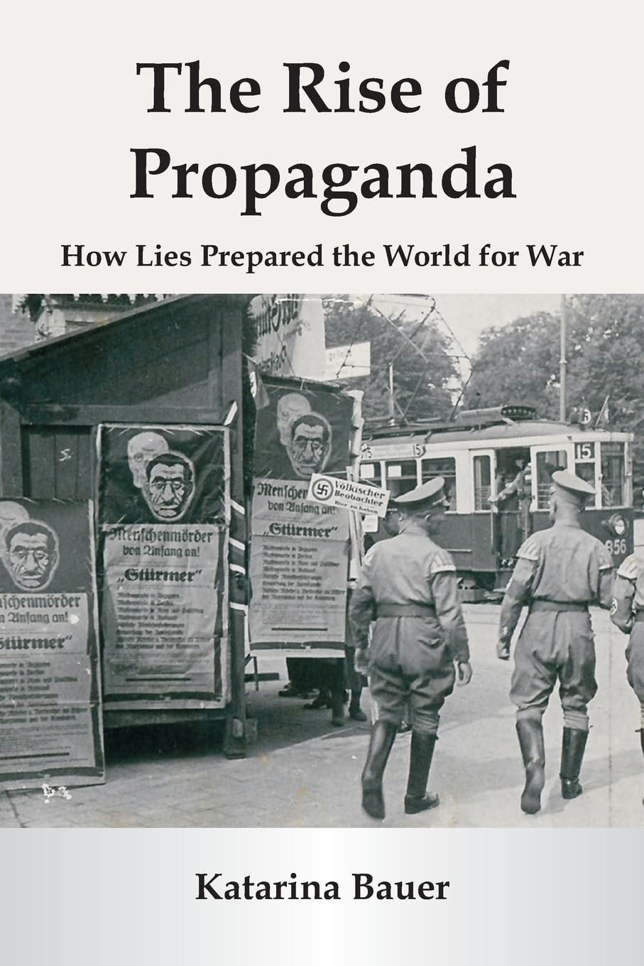 The Rise of Propaganda Media & Communication