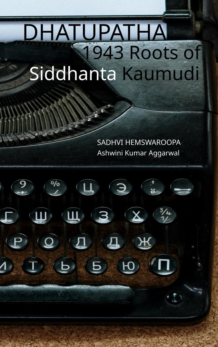 Dhatupatha 1943 Roots of Siddhanta Kaumudi Social Sciences