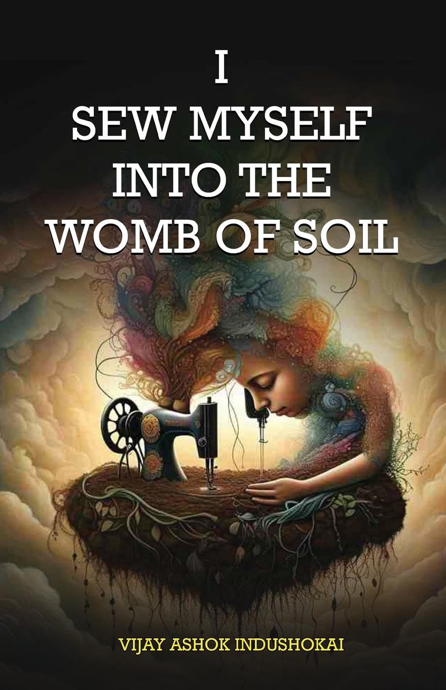 I Sew Myself Into The Womb of Soil Contemporary literature