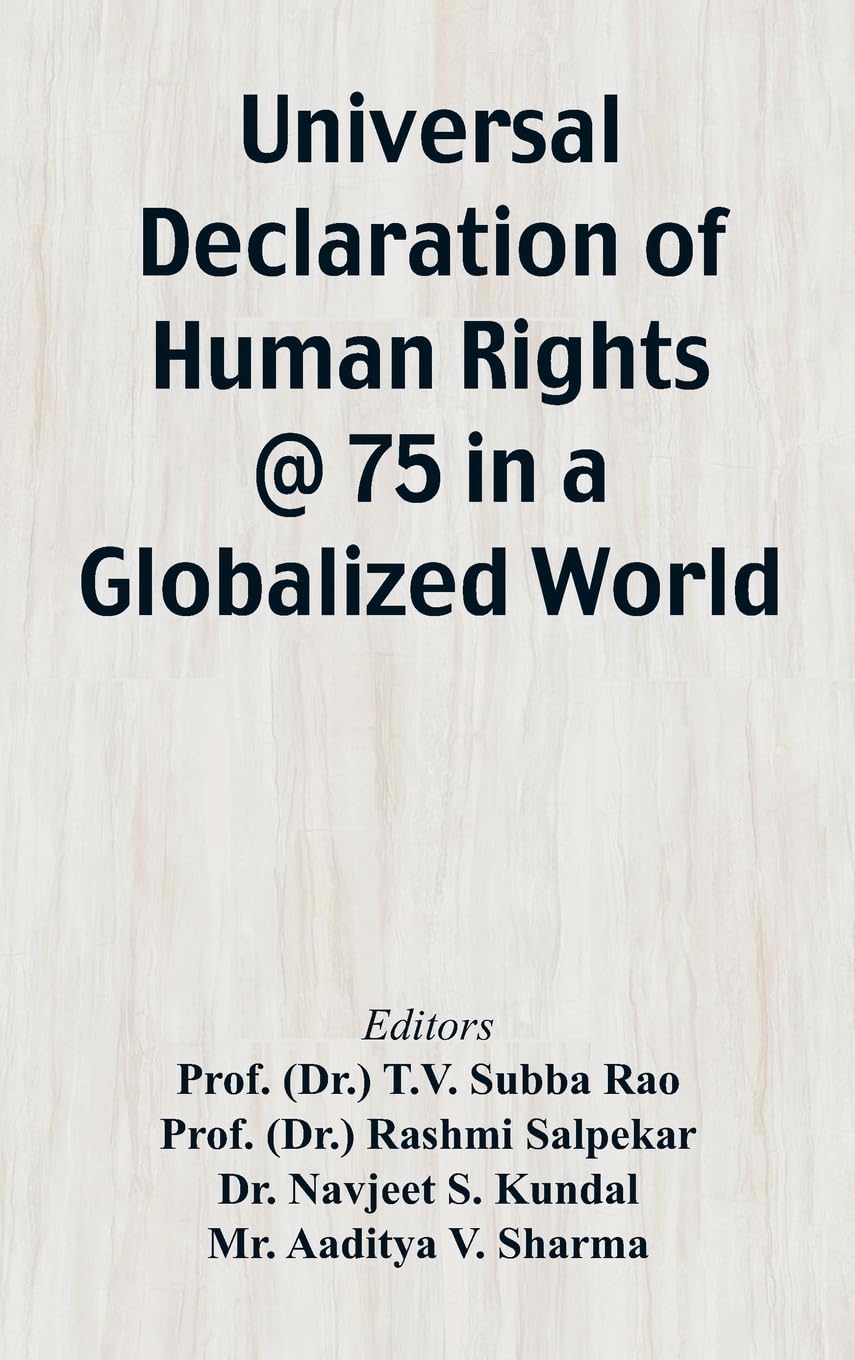 Universal Declaration of Human Rights @ 75 In a Globalized World Law