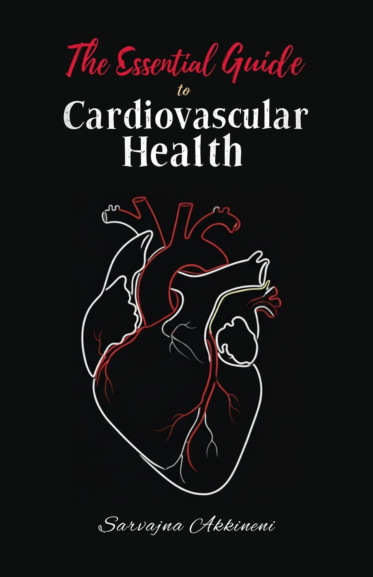 The Essential Guide to Cardiovascular Health Health, Nutrition & Fitness