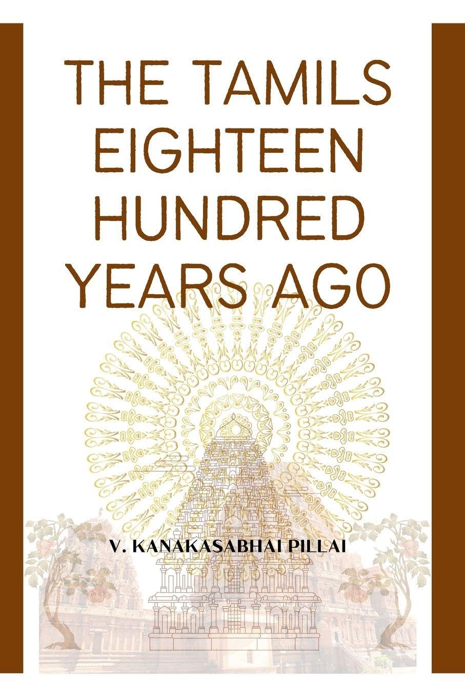 THE TAMILS EIGHTEEN HUNDRED YEARS AGO Learning & Reference