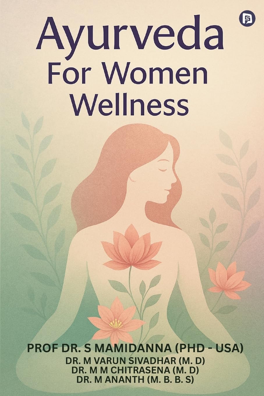 Ayurveda For Women Wellness Learning & Reference