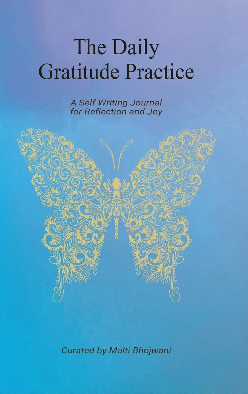 The Daily Gratitude Practice - A Self-Writing Journal for Reflection and Joy Lifestyle