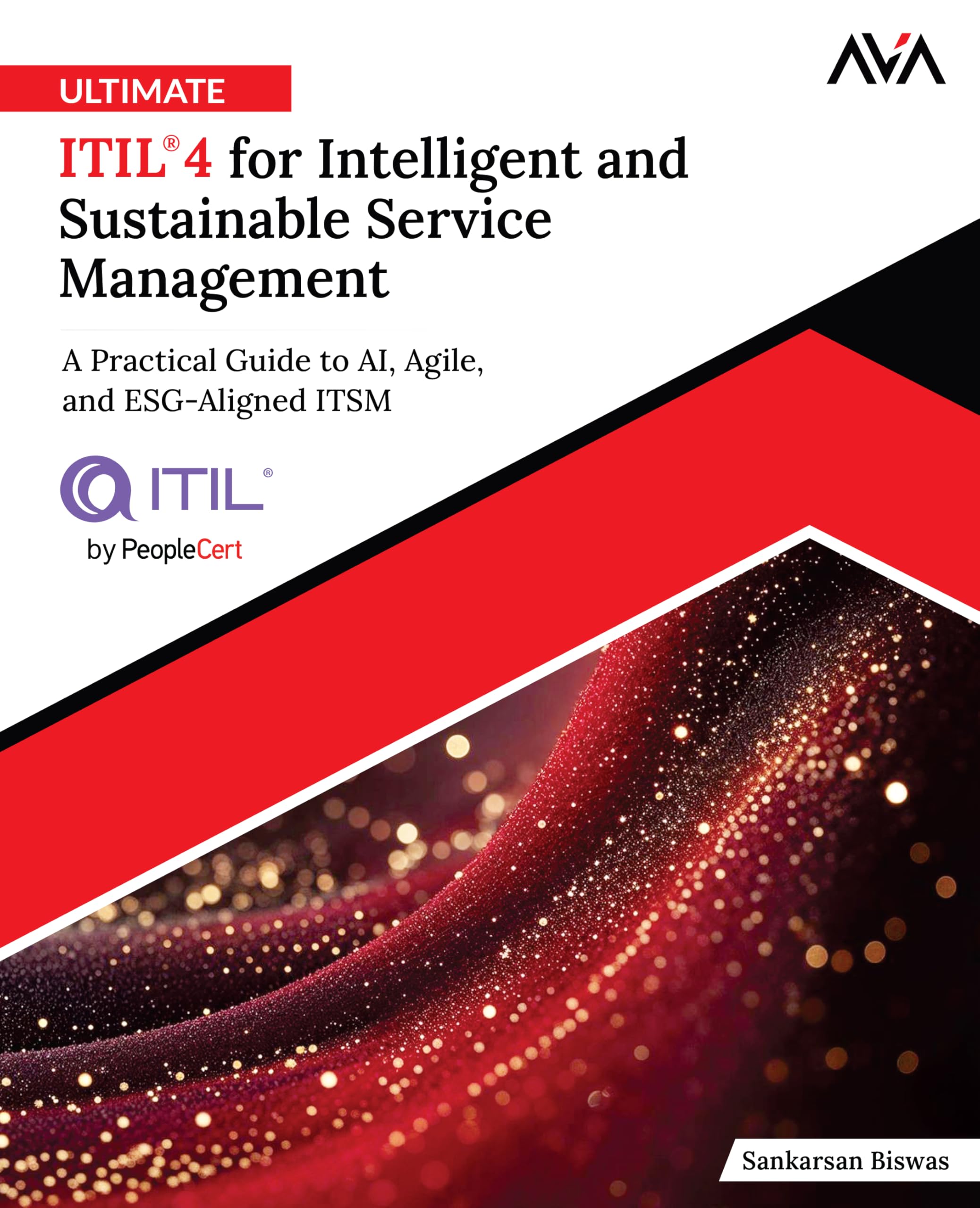 Ultimate ITIL® 4 for Intelligent and Sustainable Service Management Computer Science