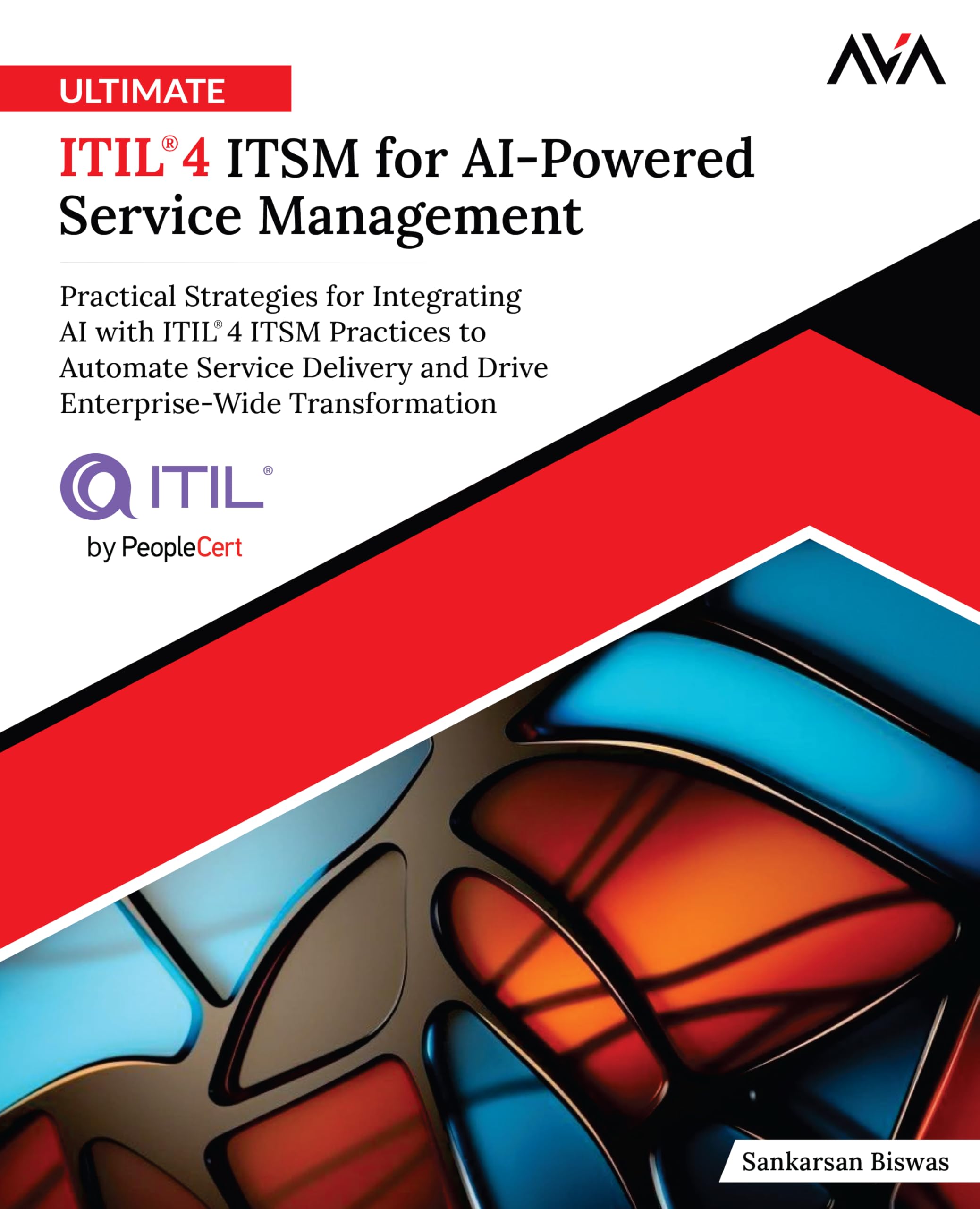 Ultimate ITIL® 4 ITSM for AI-Powered Service Management Computer Science
