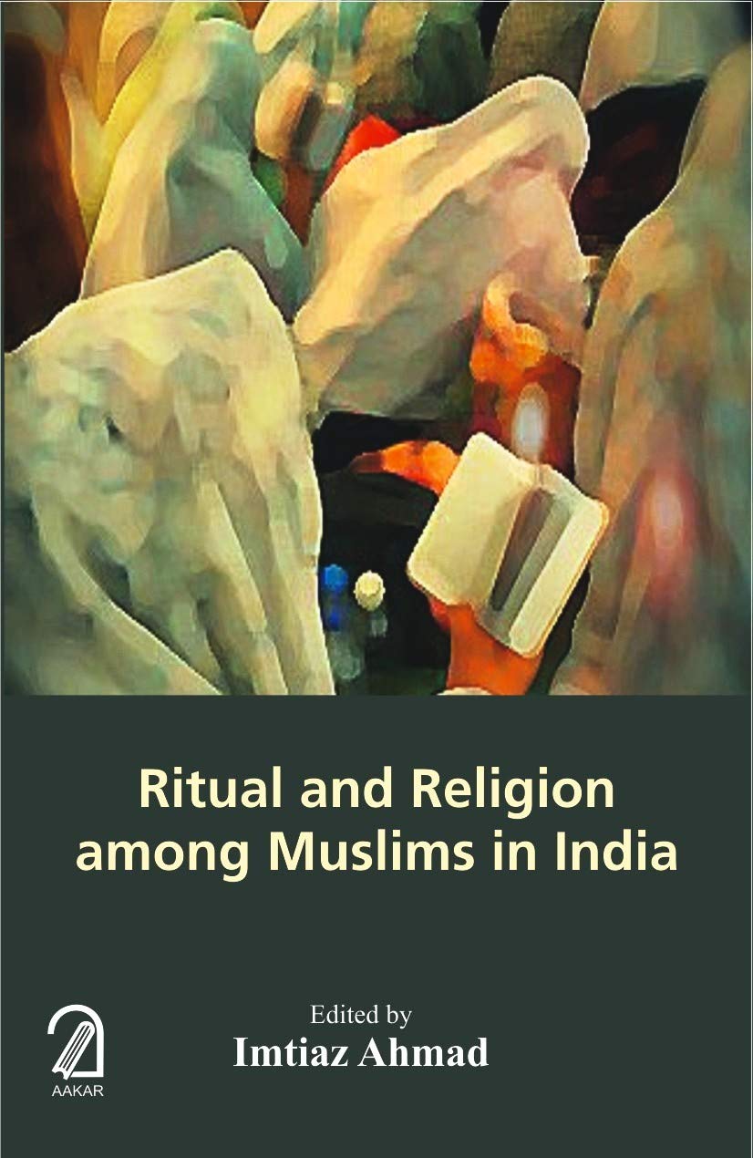 Ritual and Religion Among Muslims in India book