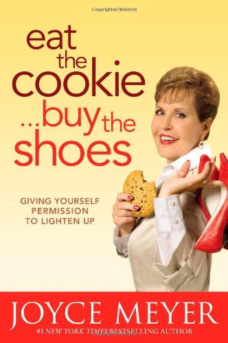 Eat the Cookie Buy the Shoes Books