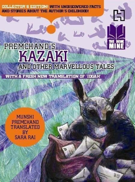 The Book Mine: Premchand's Kazaki and Other Marvellous Tales Novels & Short Stories
