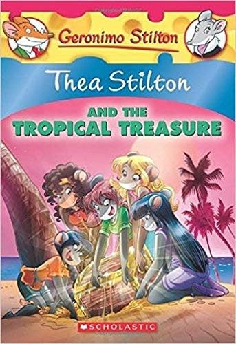 #22 Thea Stilton And The Tropical Treasure Books