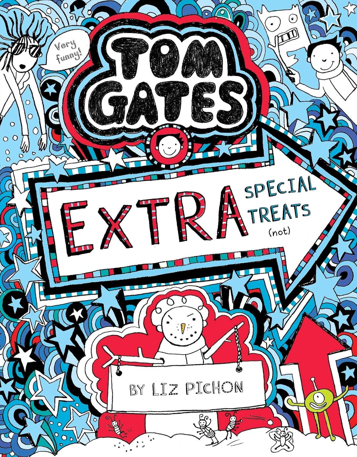 Tom Gates: Extra Special Treats (Not) LIZ PICHON Books