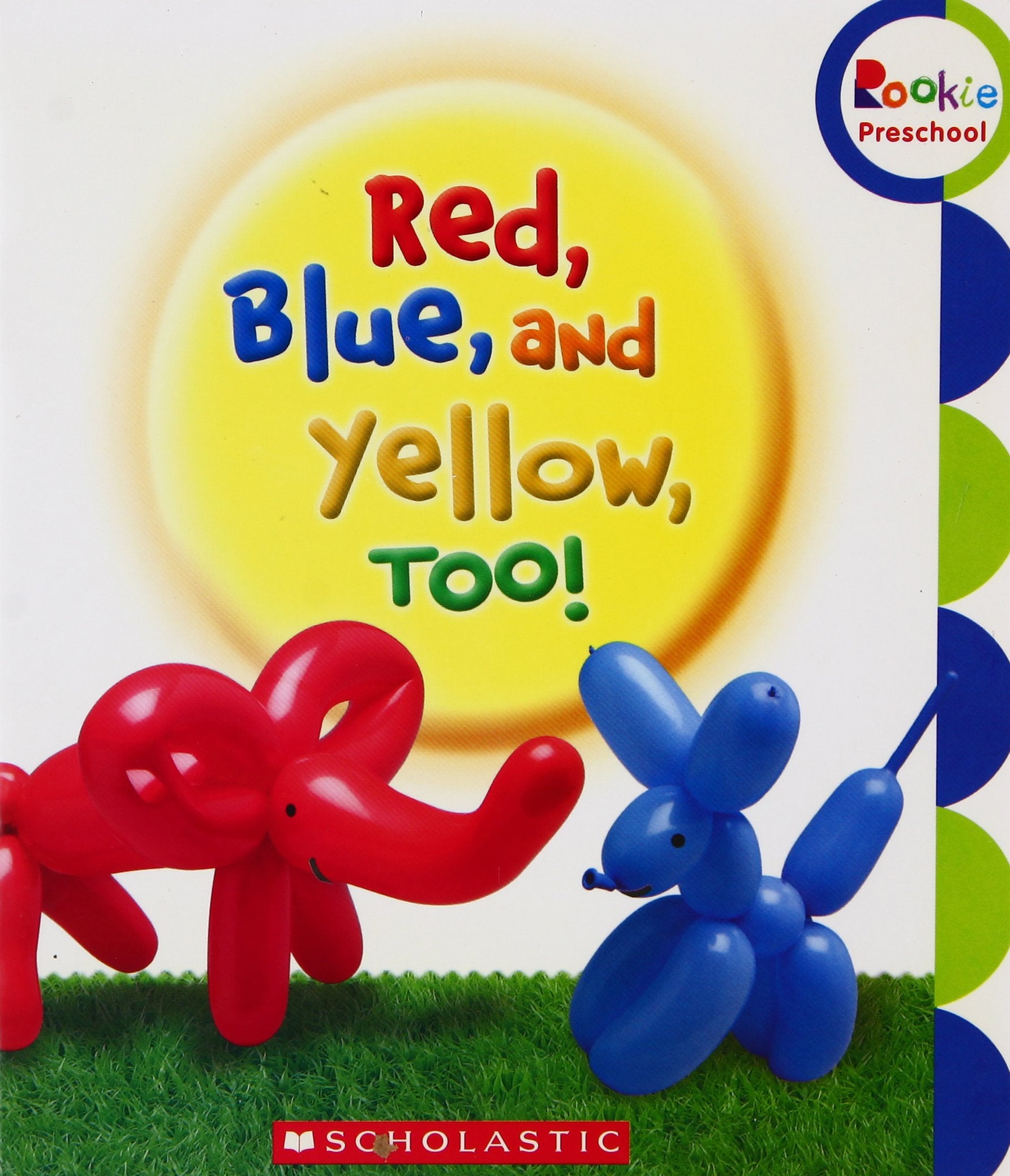 Rookie Preschool: Red,Blue, And Yellow, Too! [Jan 01, 2016 Books