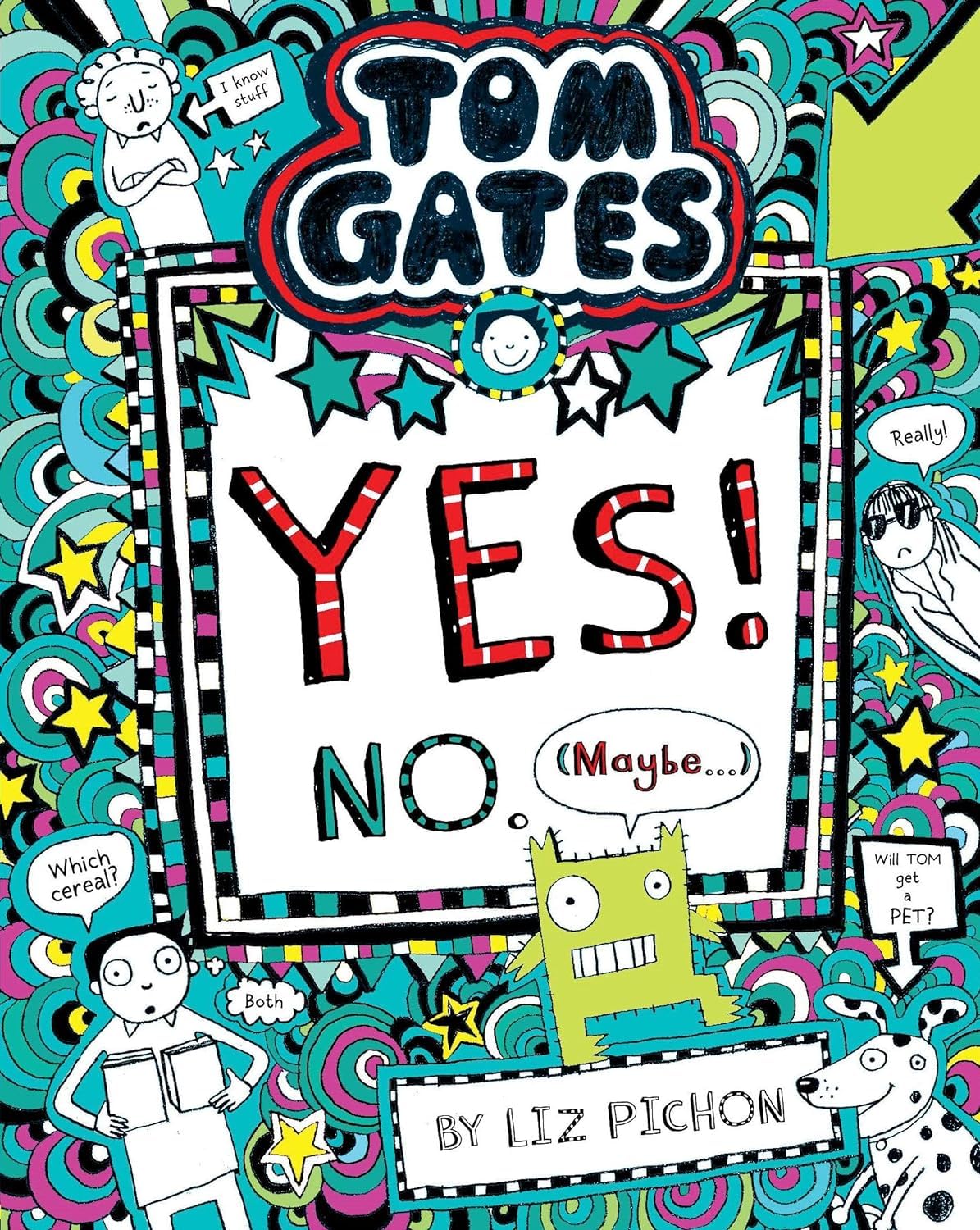 Tom Gates #8: Yes! No (Maybe...) L Pichon Books