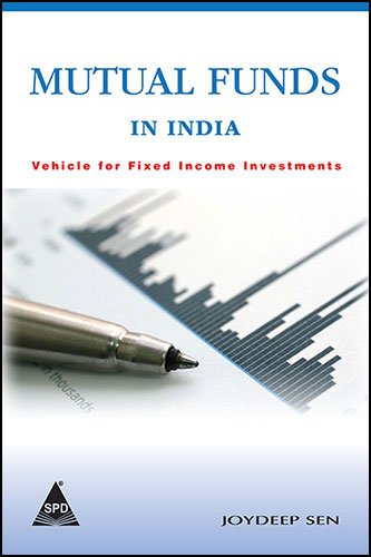 Mutual Funds in India: Vehicle for Fixed Income Investment Business, Finance & Career