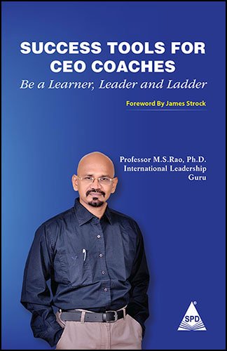 Success Tools for CEO Coaches: Be a Learner, Leader and Ladder Business, Finance & Career