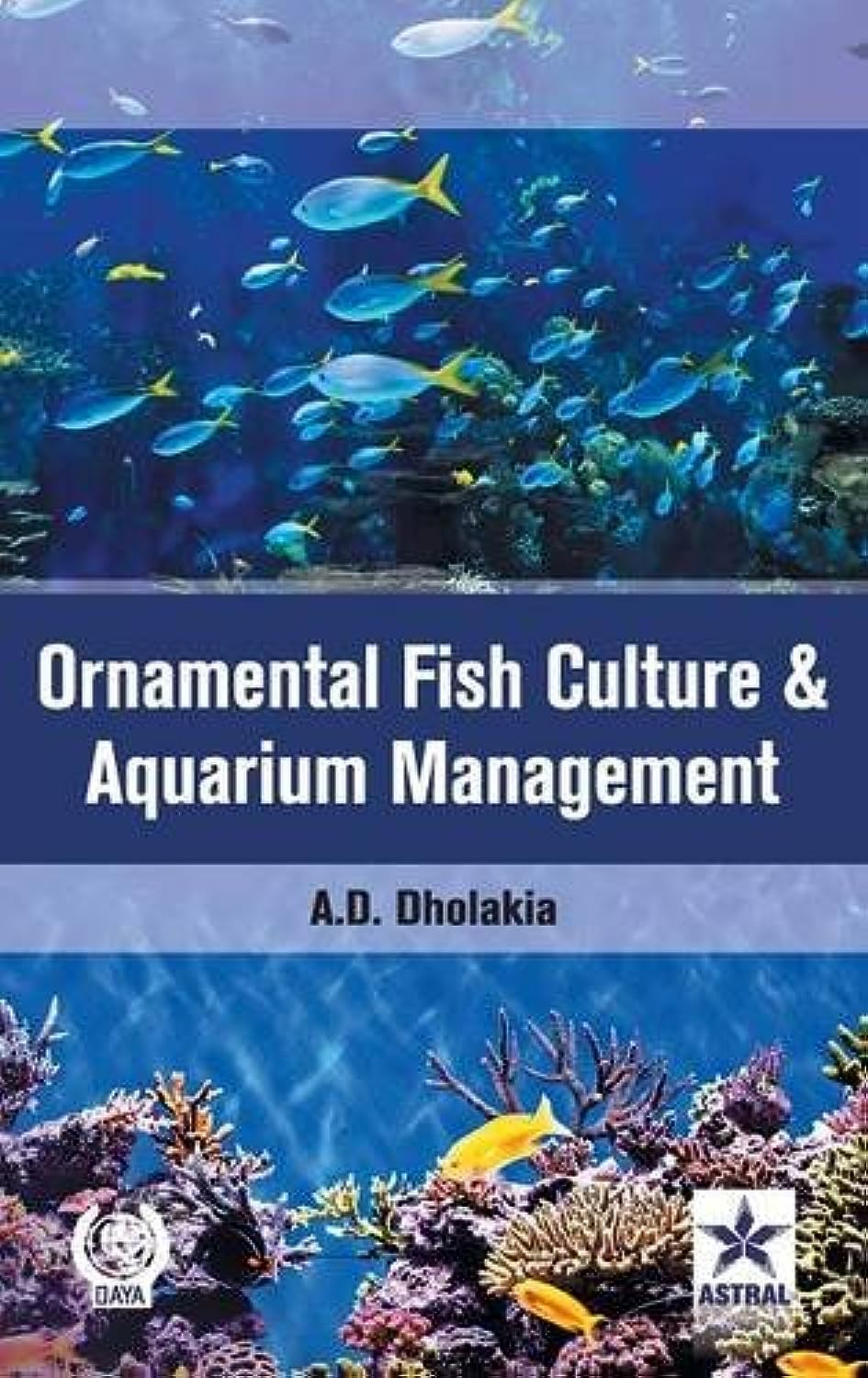 Ornamental Fish Culture and Aquarium Management Business, Finance & Career