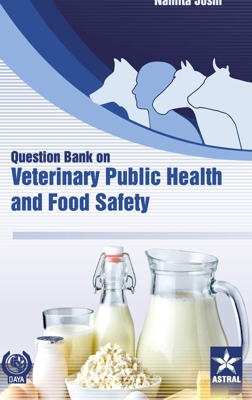 Question Bank on Veterinary Public Health and Food Safety Medicine
