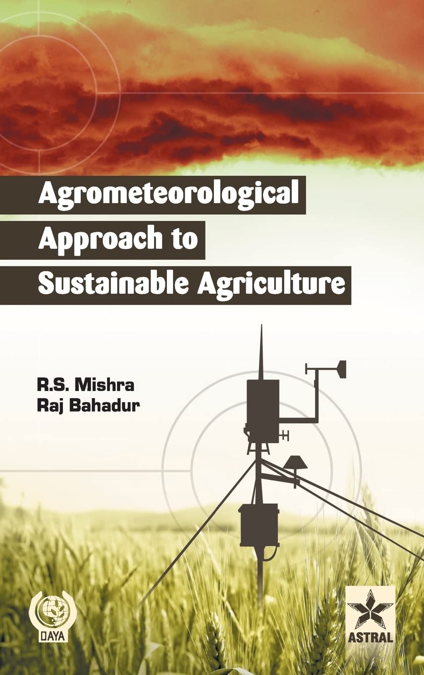 Agrometeorological Approach to Sustainable Agriculture Natural Sciences