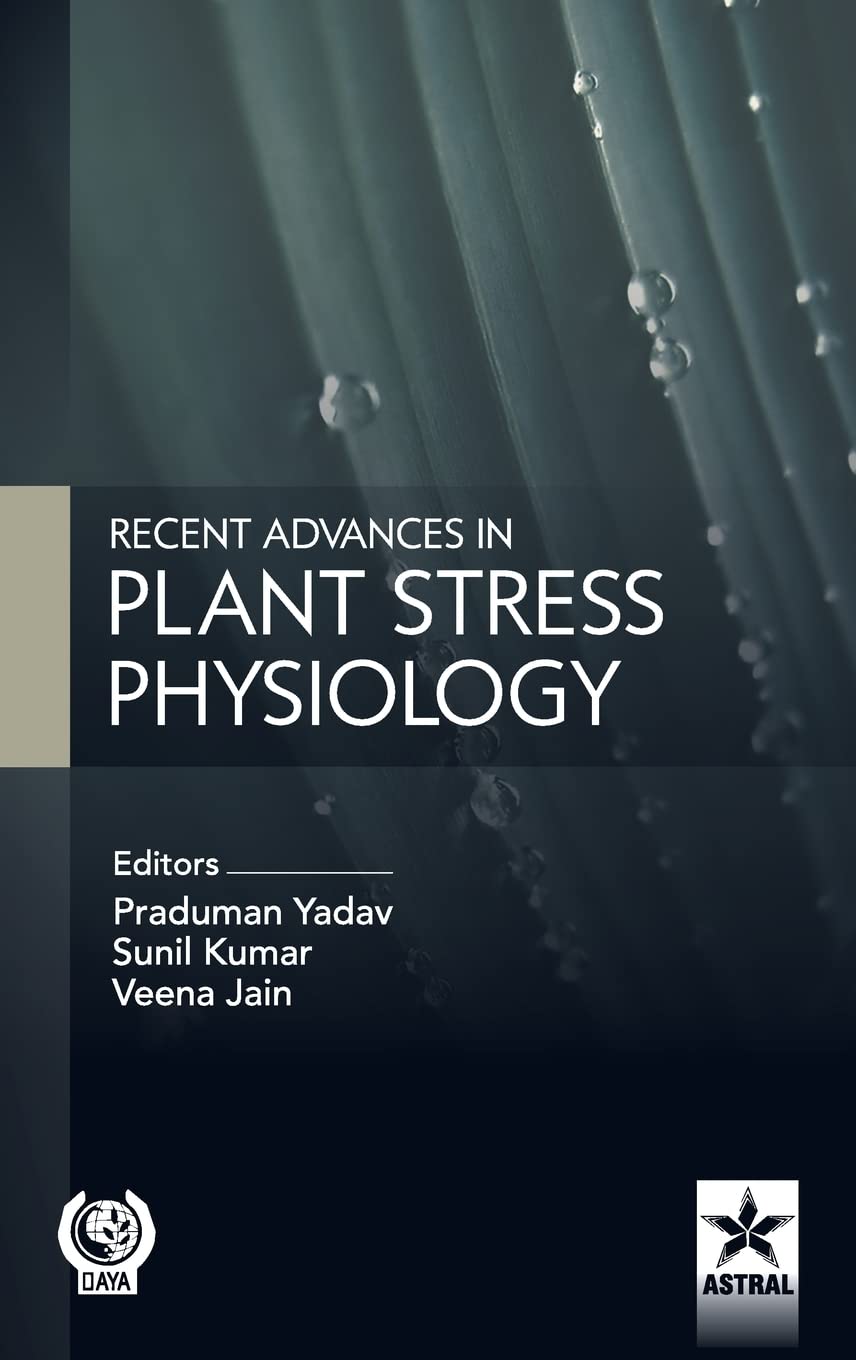 Recent Advances in Plant Stress Physiology Medicine