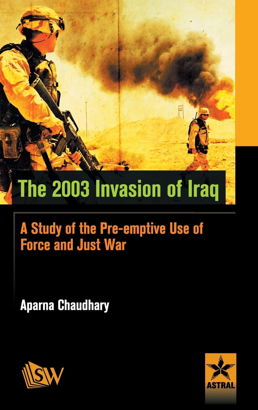The 2003 Invasion of Iraq Politics & History