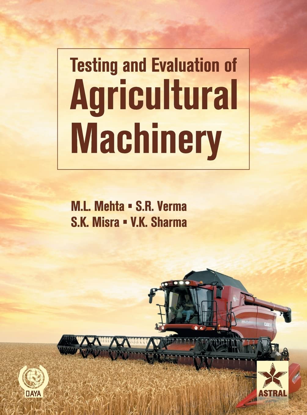 Testing and Evaluation of Agricultural Machinery Natural Sciences