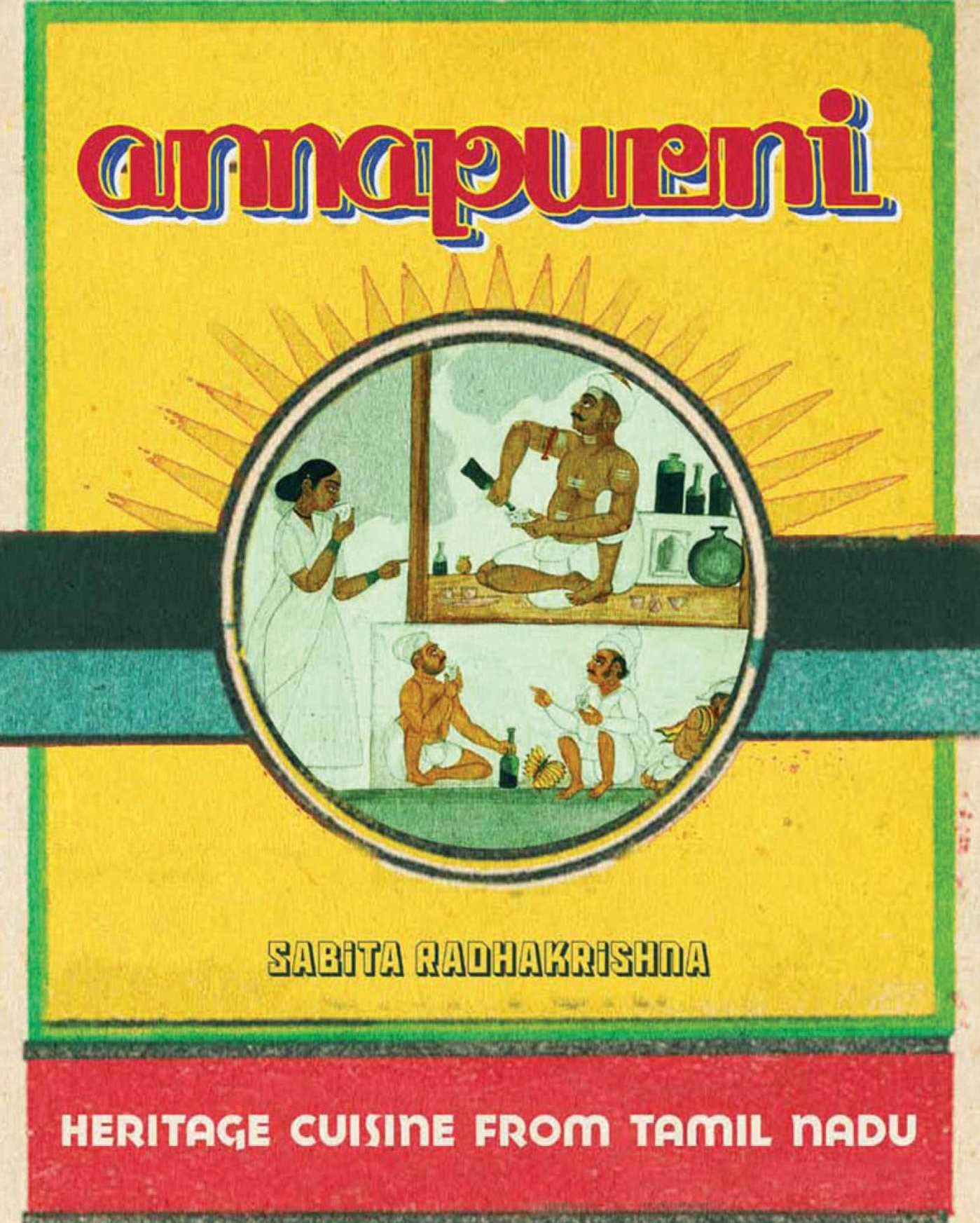 Annapurni: Heritage Cuisine from Tamil Nadu book