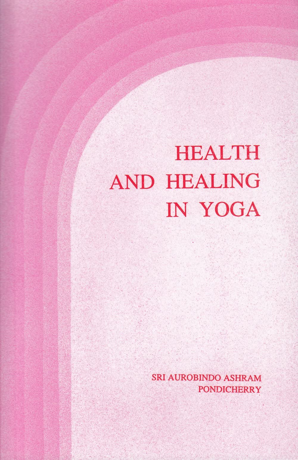 Health and Healing in Yoga Philosophy