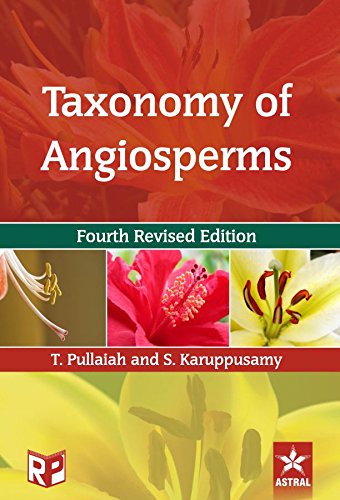 Taxonomy of Angiosperms 4th Revised Edn (PB) Pullaiah, T & S Karuppusamy Books