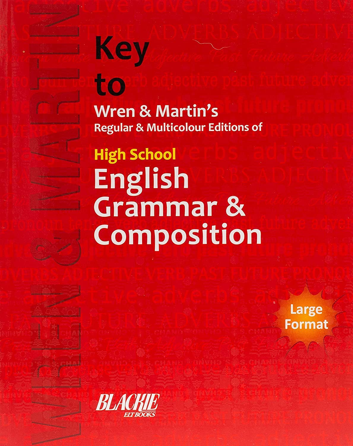 Key to Wren & Martin's Regular & Multicolour Edition of High School English Grammar & Composition Books