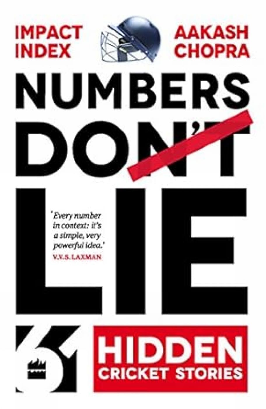 Numbers Do Lie: 61 Hidden Cricket Stories Leisure & Fun