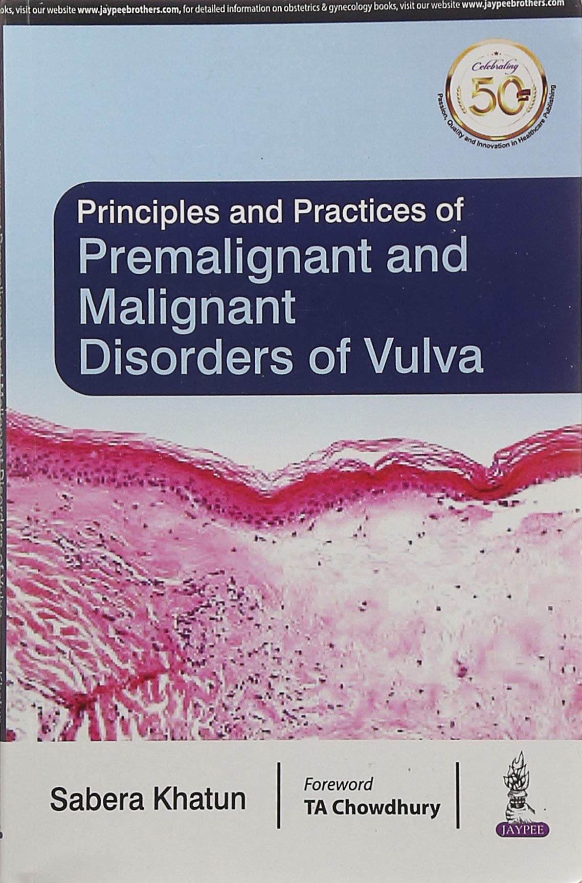 Principles and Practice of Premalignant and Malignant Disorders of Vulva Medicine
