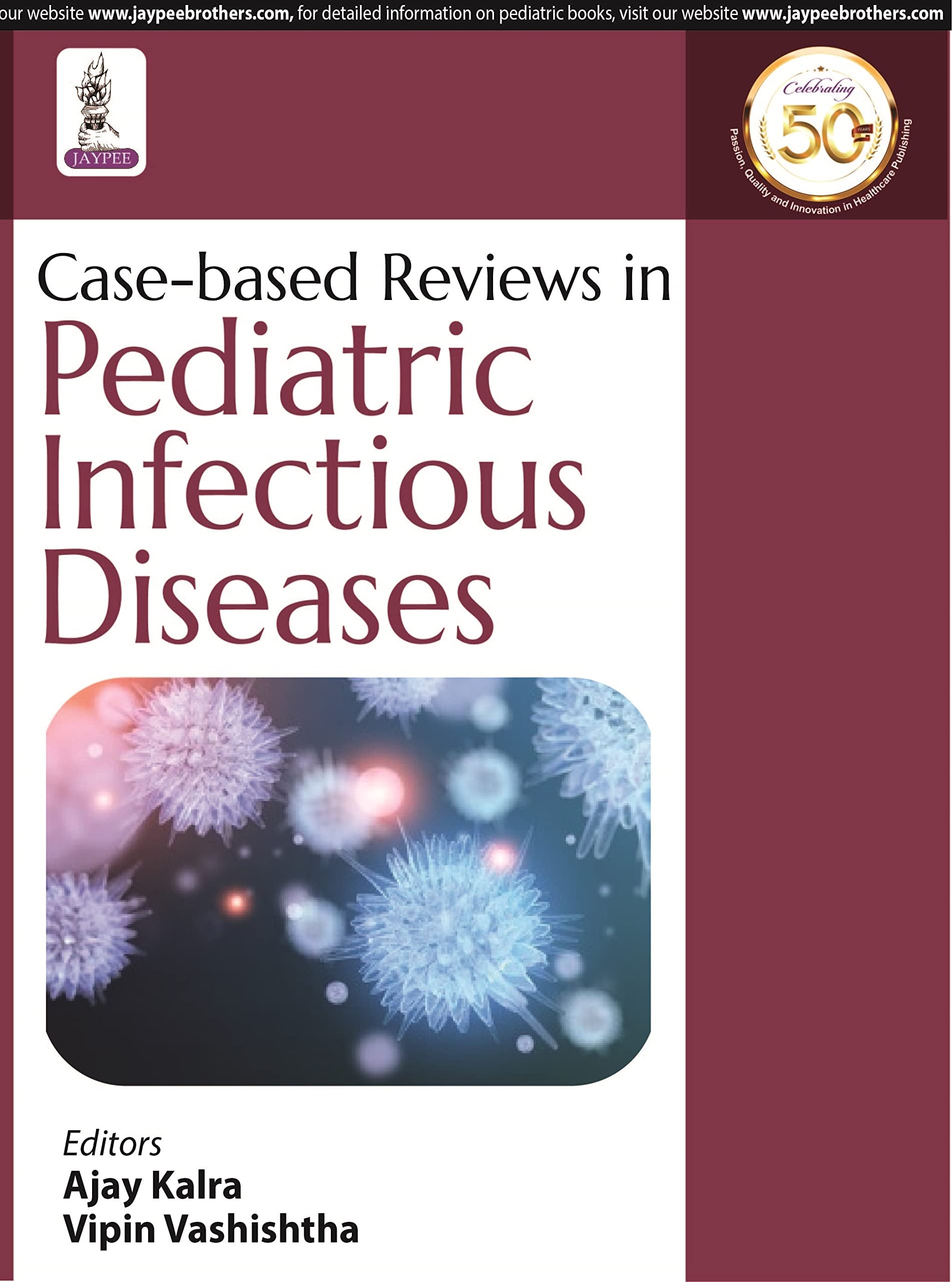 Case-Based Reviews in Pediatric Infectious Diseases Medicine