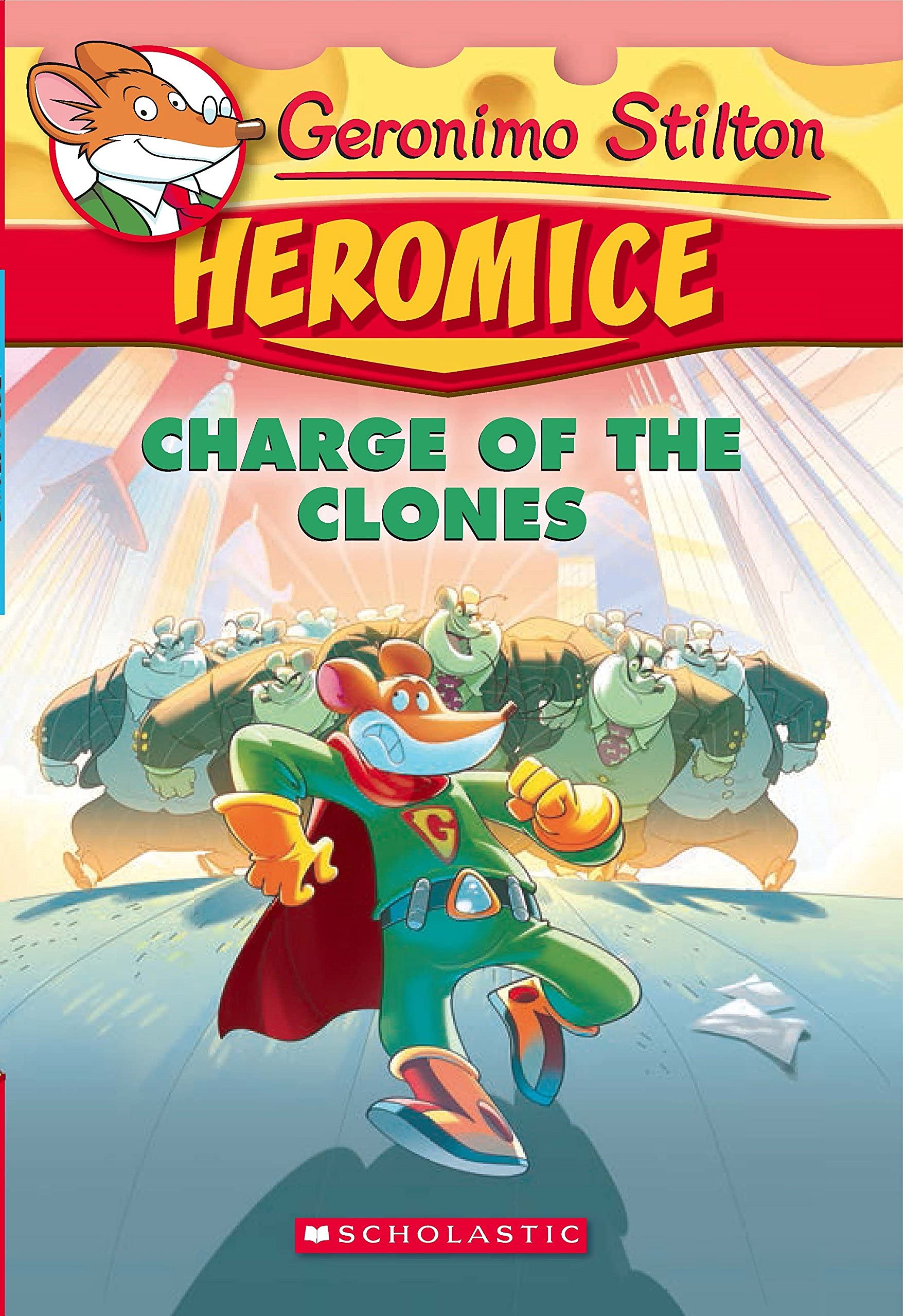 Geronimo Stilton - Heromice#08 Charge Of The Clones GERONIMO STILTON Books