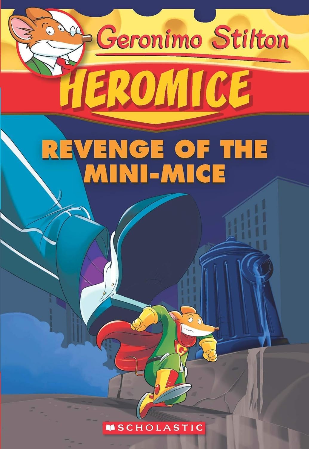 Geronimo Stilton Heromice #11: Revenge of the Mini-Mice book