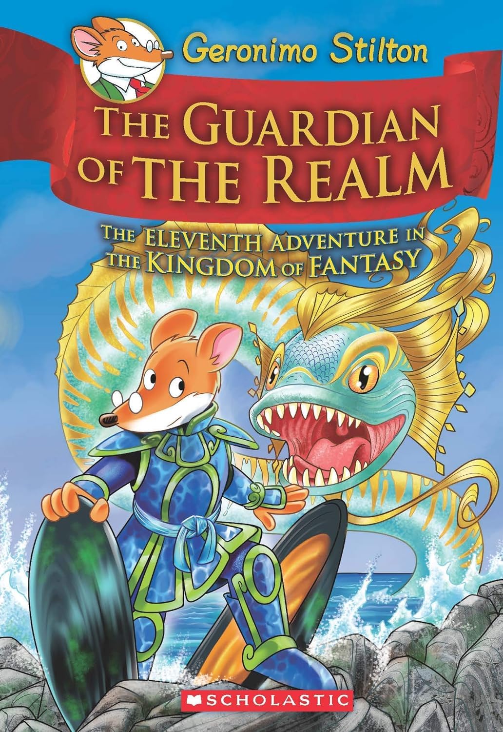 Geronimo Stilton and the Kingdom of Fantasy #11: The Guardian of the Realm Books