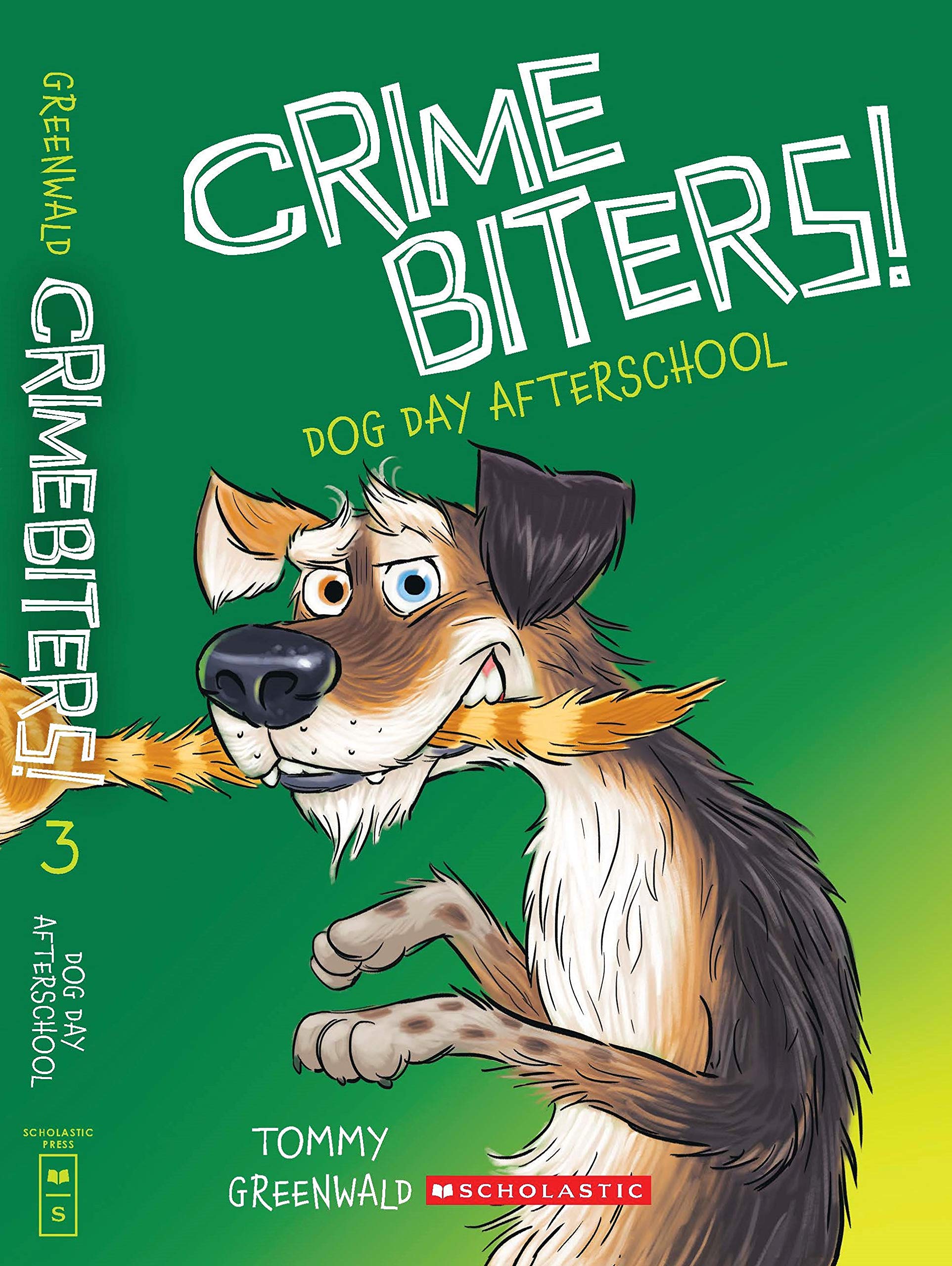 Crimebiters #3: Dog Day Afterschool Books