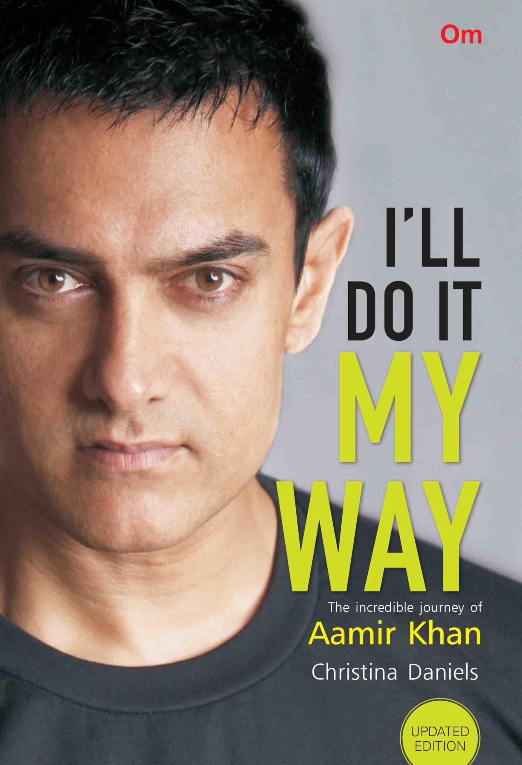 I'll do it My Way : The Incredible Journey of Aamir Khan (New Edition) Pop culture