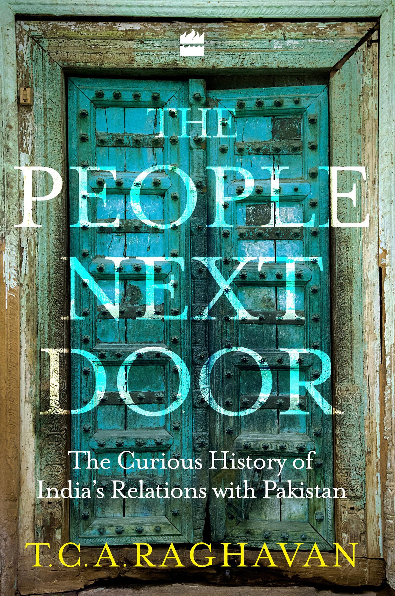 The People Next Door: The Curious History of India's Relations with Pakistan book