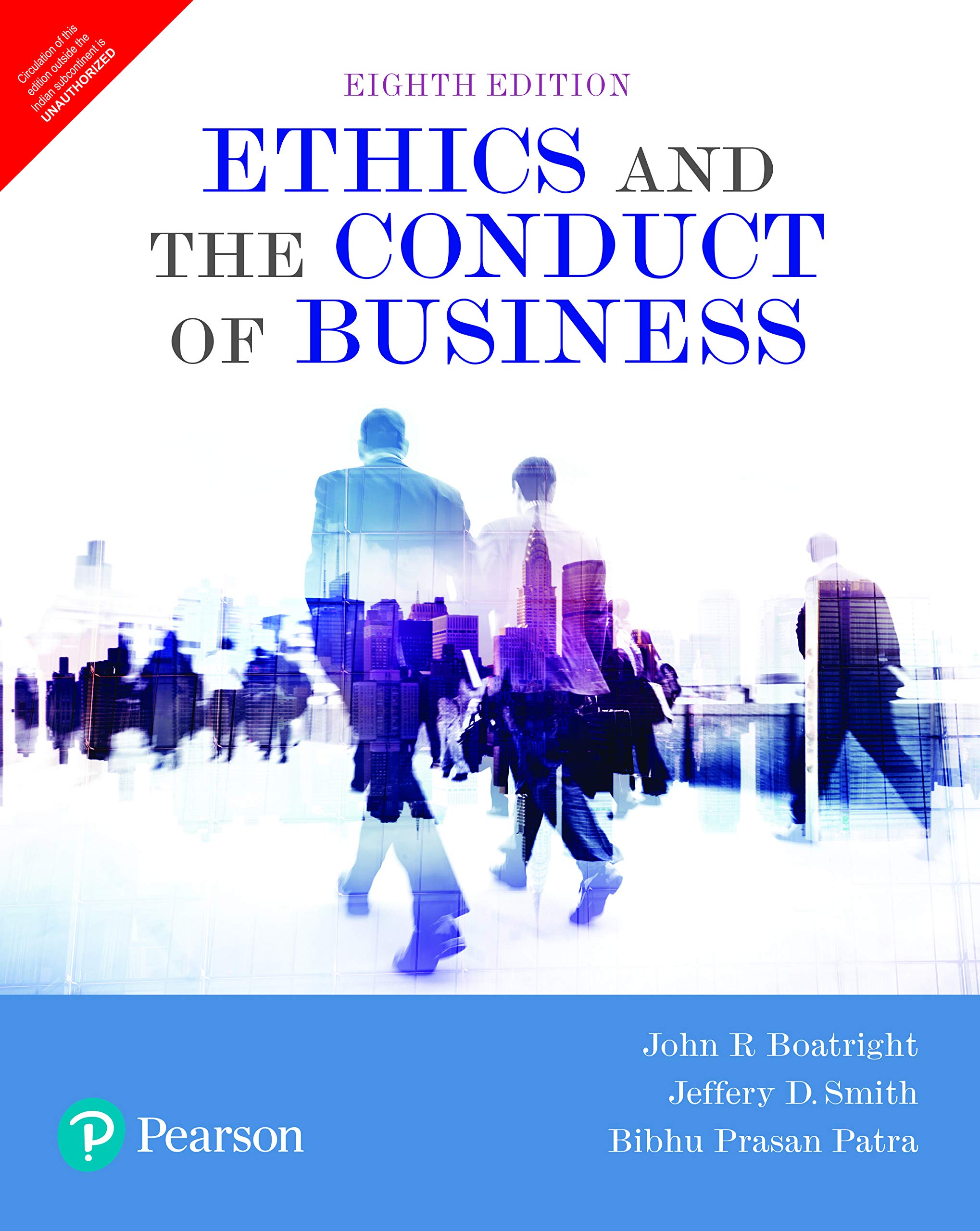 Ethics And The Conduct Of Business, 8Th Edition Philosophy
