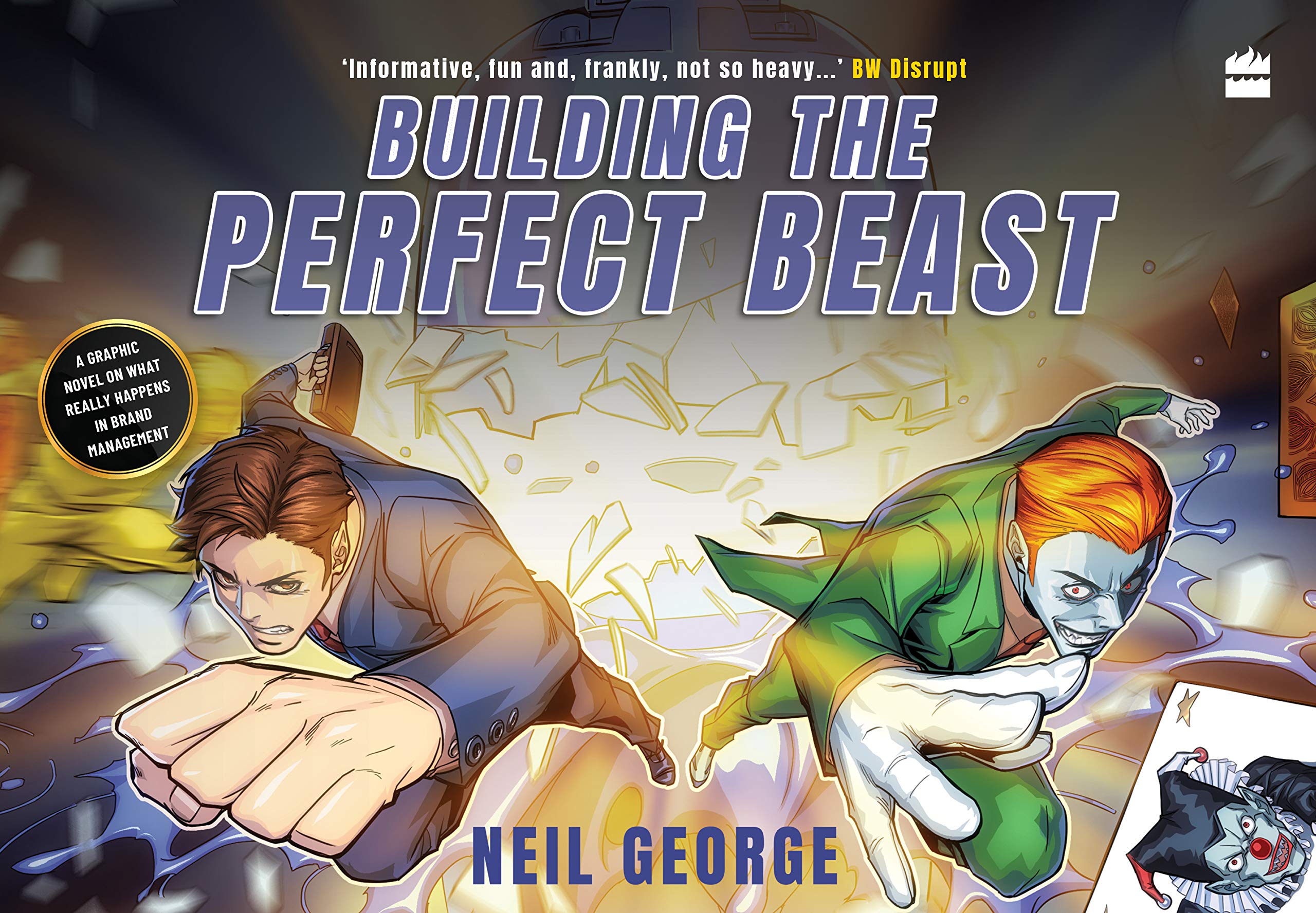 Building the Perfect Beast: What Really Happens in Brand Management book