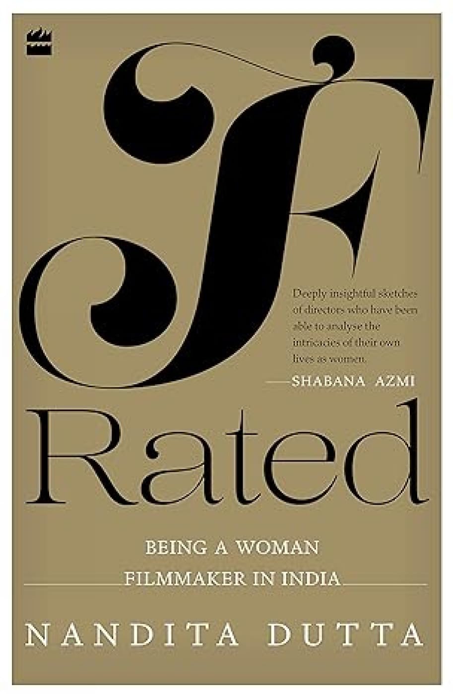 F-rated: Being a Woman Filmmaker in India Social Sciences