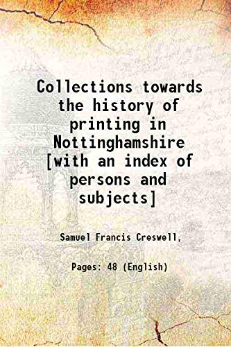 Collections towards the history of printing in Nottinghamshire 1863 Books